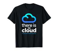 There Is No Cloud Chiste Informático Cloud Computing Camiseta