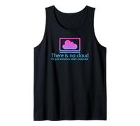 There Is No Cloud It's Just Someone Else'S Computer Camiseta sin Mangas