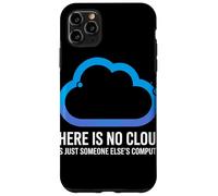 There Is No Cloud Someone Else'S Computer Chiste Cloud Carcasa para iPhone 11 Pro MAX