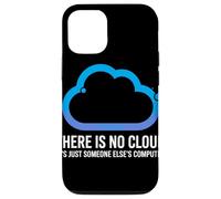 There Is No Cloud Someone Else'S Computer Chiste Cloud Carcasa para iPhone 12/12 Pro