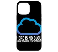 There Is No Cloud Someone Else'S Computer Chiste Cloud Carcasa para iPhone 13 Pro MAX