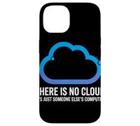 There Is No Cloud Someone Else'S Computer Chiste Cloud Carcasa para iPhone 14