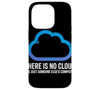 There Is No Cloud Someone Else'S Computer Chiste Cloud Carcasa para iPhone 14 Pro