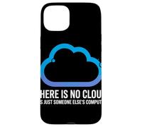 There Is No Cloud Someone Else'S Computer Chiste Cloud Carcasa para iPhone 15 Plus