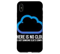 There Is No Cloud Someone Else'S Computer Chiste Cloud Carcasa para iPhone XS MAX