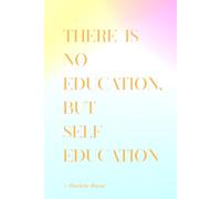There is No Education But Self-education: Reflection, Nature Study, Lesson Planning, and Daily Learning