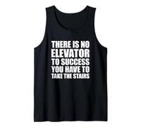 There Is No Elevator To Success You Have To Take The Stairs Camiseta sin Mangas