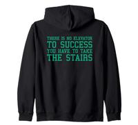 There Is No Elevator To Success You Have To Take The Stairs Sudadera con Capucha