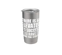 There Is No Elevator To Success You Have To Take The Stairs Vaso térmico de acero inoxidable de doble pared