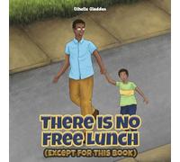There Is No Free Lunch (Except for this Book)