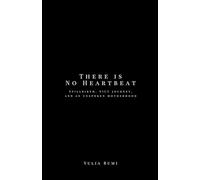 There is No Heartbeat: Stillbirth, NICU Journey, and An Unspoken Motherhood