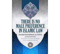 There is No Male-Preference in Islamic Law: Second Edition