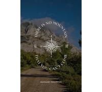 There Is No Mountain You Can't Climb Journal