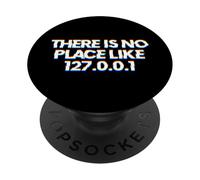 There Is No Place Like 127.0.0.1 PopSockets PopGrip Adhesivo