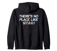 There Is No Place Like 127.0.0.1 Sudadera con Capucha