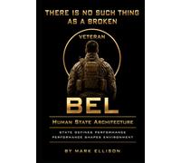 There is No Such Thing As a Broken Veteran: Human State Architecture for Readiness, Recovery, and Reintegration