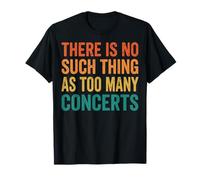 There Is No Such Thing As Too Many Concerts Banda Festival Camiseta