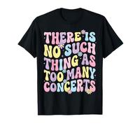 There Is No Such Thing As Too Many Concerts Banda Festival Camiseta