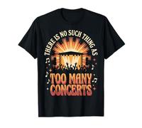 There Is No Such Thing As Too Many Concerts Banda Festival Camiseta