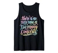 There Is No Such Thing As Too Many Concerts Banda Festival Camiseta sin Mangas