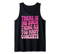 There Is No Such Thing As Too Many Concerts Banda Festival Camiseta sin Mangas