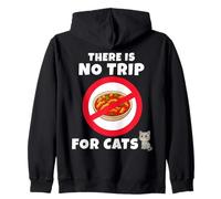 There is no Trip for Cats. No Hay trippa para Gatos. EN Sudadera con Capucha