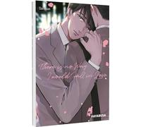 There is no Way I would Fall in Love