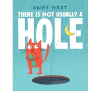 There Is Not Usually a Hole: (A Playful Read-Aloud about New Friendships and Sharing - For Preschoolers, Kindergarteners, and Kids Ages 3-5)