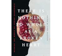 There Is Nothing So Whole As A Broken Heart: Mending the World as Jewish Anarchists