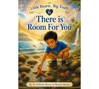 There is Room For You: Juan and the Waves That Carry Us: 6 (Little Hearts, Big Truth)