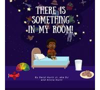 There Is Something in My Room!