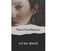 There is Something Less