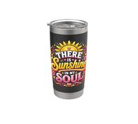 There Is Sunshine In My Soul - Cita inspiradora retro Vaso térmico de acero inoxidable de doble pared