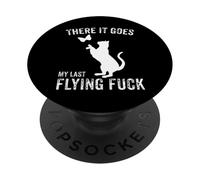 There It Goes My Last Flying Fuck Funny Sarcastic Cat Adulto PopSockets PopGrip Adhesivo