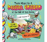 There Might Be a Magical Unicorn at the End of This Book