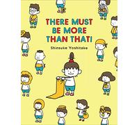 There Must Be More Than That!: Shinsuke Yoshitake