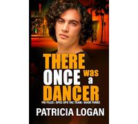 There Once was a Dancer (FBI Files Spec. Ops. Tac Team)