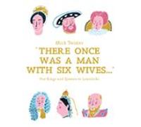 There Once Was A Man With Six Wives (ebook)