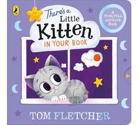 There’s a Little Kitten in Your Book: An adorable interactive board book (Who's in Your Book?)