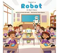 There’s a Robot in Our Class