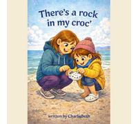 There’s a Rock in My Croc