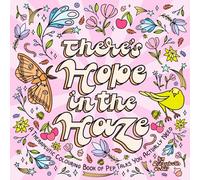 There’s Hope in the Haze: A Therapeutic Colouring Book of Pep Talks You Actually Need