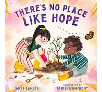 There’s No Place Like Hope