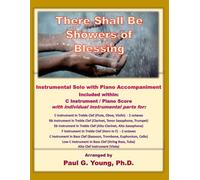 There Shall Be Showers of Blessing: Instrumental Solo with Piano Accompaniment (Instrumental Solo with Piano Accompaniment Collection)