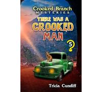 There Was A Crooked Man (Crooked Branch Mysteries)