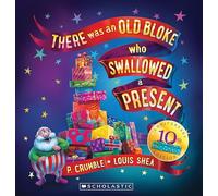 There Was an Old Bloke Who Swallowed a Present (10th Anniversary Edition) (Old Bloke Present)