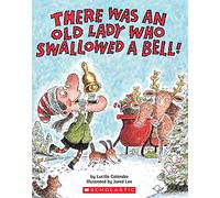 There Was An Old Lady Who Swallowed A Bell