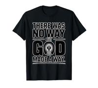 There Was No Way But God Made A Way Camiseta gráfica económica