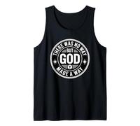 There Was No Way But God Made A Way Camiseta sin Mangas