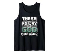 There Was No Way But God Made A Way Camiseta sin Mangas